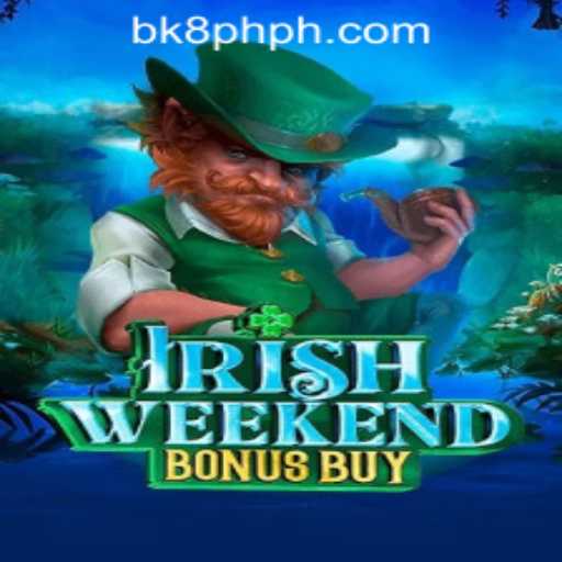 Exploring the Thrills of IrishWeekendBonusBuy: A Comprehensive Guide