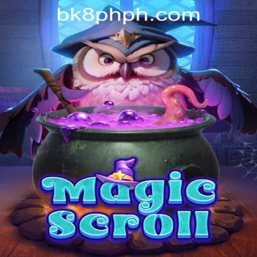Unveiling MagicScroll: A Comprehensive Guide with BK8 Philippines Login Insights